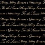 MERRY SEASON'S GREETING