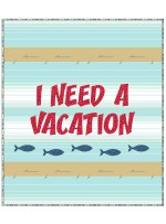I need a Vacation Quilt by Susan Emory 60"x70"